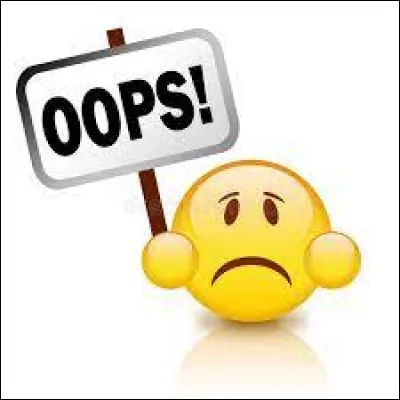 Veuillez m'excuser, je ne suis pas parfait !