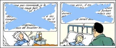 Tintin parle beaucoup trop, pour un malade ! Que lui est-il arrivé ?
