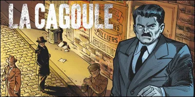 Quel est le vrai nom de la Cagoule ?