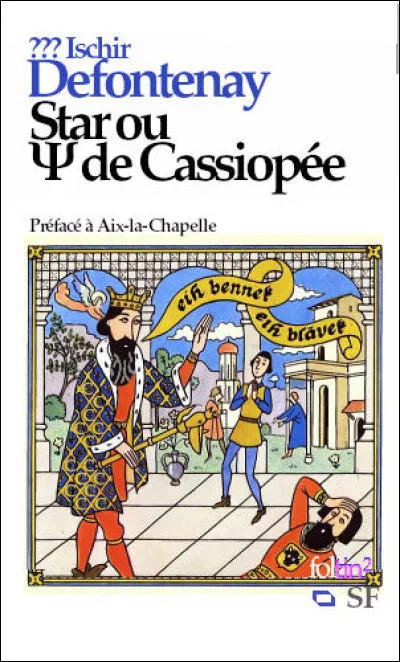 Ischir Defontenay fut un des premiers à inventer toute une civilisation dans "Star ou Ψ de Cassiopée" en... 1854 ! Son 1er prénom retient notre attention par sa grande et royale rareté. Lequel ?