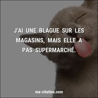 Est-ce que tu détends l'atmosphère quand elle est en pression ou juste parce que tu en as envie ?