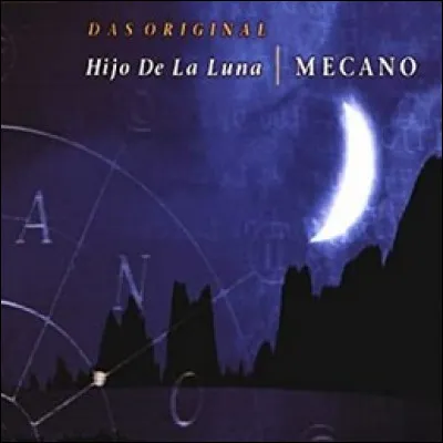 La chanson du groupe espagnol Mecano "Hijo de la Luna" est un tube de l'année 1986. Que signifie ce titre en français ?