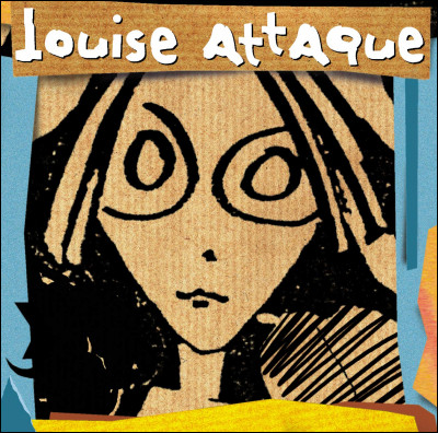 Lequel de ces prénoms féminins désigne une chanson du groupe Louise Attaque ?