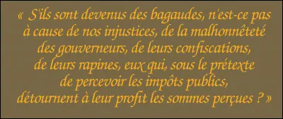 La voix d'un ecclésiastique, Salvien de Marseille (v. 405-451), s'élève pour justifier l'action de ces bagaudes : l'empire romain corrompu est puni par Dieu et son héritage doit en revenir...