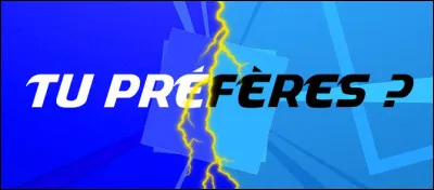 Tu préfères... Avoir 15 ans ou avoir 30 ans ?