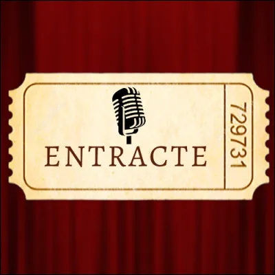 Au théâtre nous avons souvent des entractes. Alors le mot entracte est-il féminin ou masculin ?