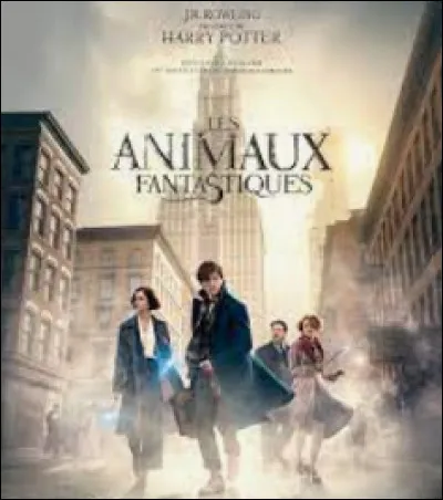 Quel personnage des "Animaux fantastiques" pr&eacute;f&egrave;res-tu ?