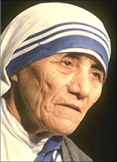 Qui est cette religieuse catholique, missionnaire en Inde, prix Nobel de la paix en 1979 et canonisée par le pape François le 4 septembre 2016 ?