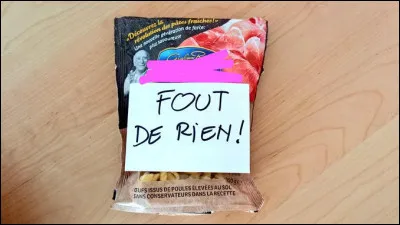 Même lorsqu'on lui parle de pâtes, il en a ...
[Quelle est cette marque ?]