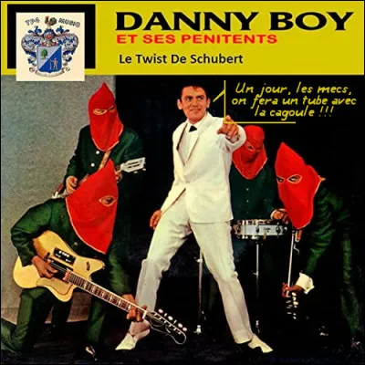 Au tout début des années 60, "Danny Boy et ses Pénitents" ont sévi : mais pourquoi cette manie des cagoules pour les musiciens ?