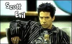 Scott Evil a pour nom franais :