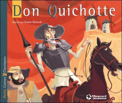 Au début du XVIIe siècle, quel auteur espagnol a écrit "L'Ingénieux Hidalgo Don Quichotte de la Manche" ?