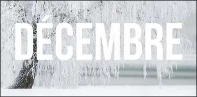 Comment dit-on décembre ?