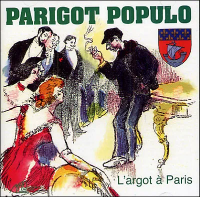 Comment nomme-t-on Paris en argot ?