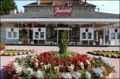 Dans quelle ex-région la très célèbre cristallerie ''Baccarat'' est-elle située ?