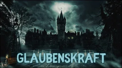 Complétez : 
"Glaubenskraft der Liebe..."