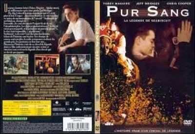 "Pur Sang, la legende de Seabiscuit" est un long-métrage joué par Jeff Bridges.