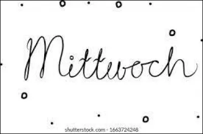 Donc "Mittwoch" veut dire...