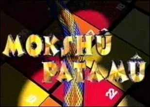 Remplacant L'Or  l' Appel, le jeu estival Moksh Patam etait anim par :