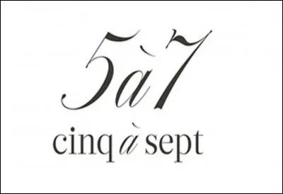 Qu'est-ce qu'un 'Cinq à sept'' ?