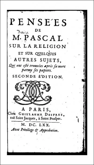 En quelle année Pascal écrit-il ses "Pensées" ?