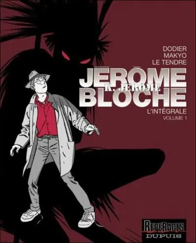 Bande dessine : Dans la BD Jrome K. Jrome Bloche, le hros est :