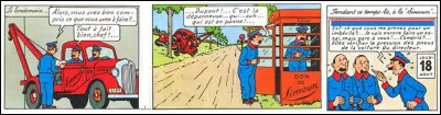 Les Dupondt dépanneurs, on n'y croit guère... De même que l'argument avancé comme étant la cause de leur accident ! Quel était-il ?