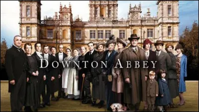 Quel est le nom et la nationalité du protagoniste de "Downton Abbey" ?