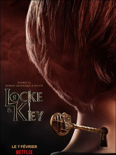 Dans la série "Locke & Key", il y a d'étranges clés, à quoi servent-elles ?