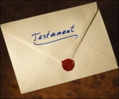 Testament : vous le remettez en main propre à un notaire, dans une enveloppe fermée, et en présence de deux témoins. Quel est ce type de testament ?