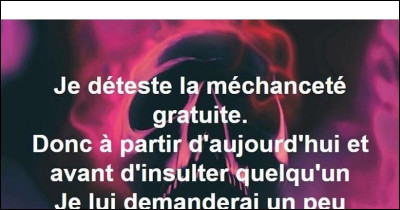 Si tu as un commentaire méchant, tu réponds...