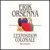Dans le roman 'L'exposition coloniale' , prix Goncourt d'Erik Orsenna, dans quelle ville se tient l'exposition ?