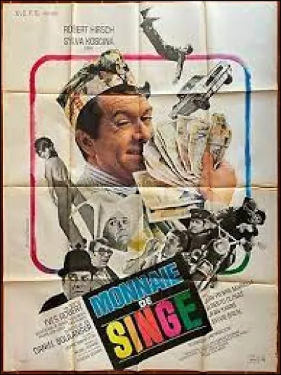Quel personnage l'acteur Robert Hirsch joue-t-il dans "Monnaie de singe" ?