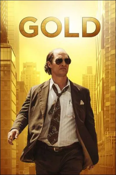 Quel acteur est à l'affiche du long-métrage "Gold" ?