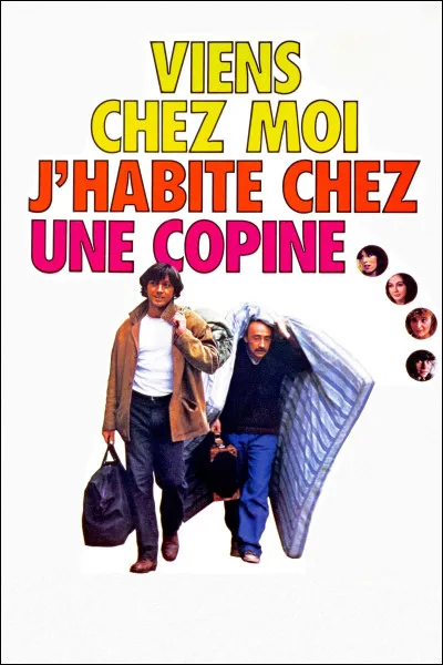 Qui a sign&eacute; le titre "Viens chez moi, j'habite chez une copine", issu du film &eacute;ponyme ?