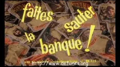 Quel acteur est &agrave; l'affiche du film "Faites sauter la banque" ?