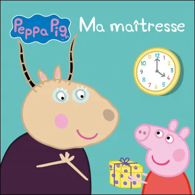 Comment s'appelle la maîtresse de Peppa ?