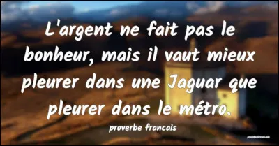 Quel groupe chante "L'Argent fait le bonheur" ?