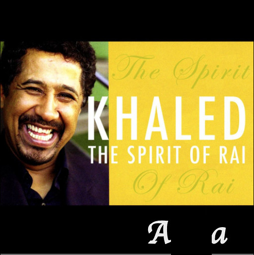 Quelle est cette chanson de 1996 interprétée par le chanteur de rai algérien Khaled ?