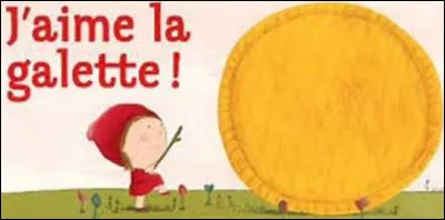 Quel ingr&eacute;dient est dans les paroles de la comptine ''La galette'' ?