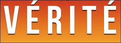Choisis une vérité.
