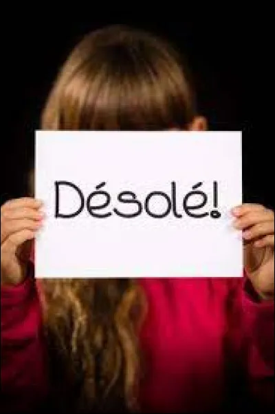 Comment dit-on "désolé" en langage sms ?