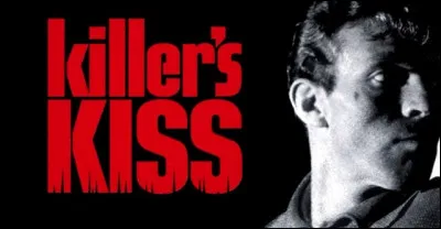 "Le Baiser du tueur" est un long-métrage réalisé par Stanley Kubrick.