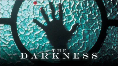 "The Darkness" est un film interprété par Kevin Bacon.