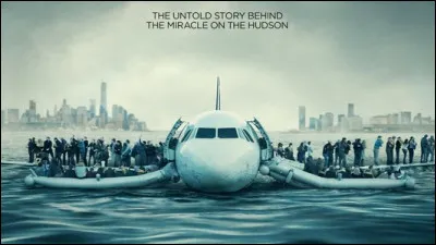 Quel est le titre de ce film qui raconte l'histoire réussie d'un amerrissage en 2009 ?