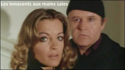 "Les Innocents aux mains sales" est le titre d'un film réalisé par Claude Chabrol.
