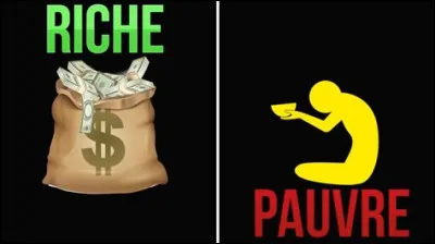 Es-tu riche ?
