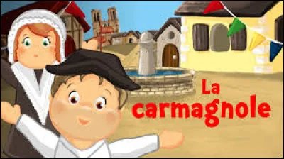 Qu'est-ce que la Carmagnole ?