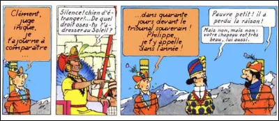 Bien que peu à son avantage, Tintin profite de la circonstance pour envoyer du lourd à l'assistance médusée : qui donc cite-t-il ici ?
