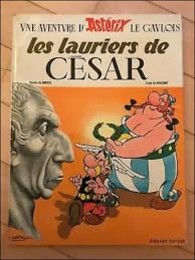 À la fin de l'album "Les Lauriers de César", par quoi est remplacée la couronne de lauriers de César ?